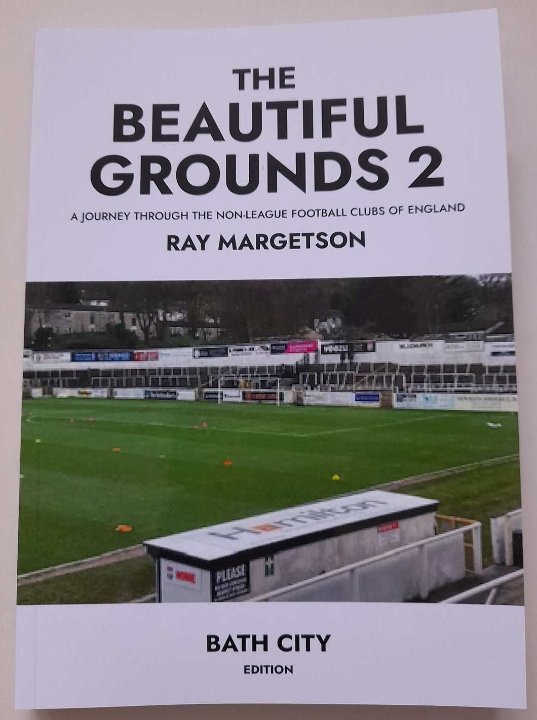 The Beautiful Grounds 2: Bath City Edition by Ray Margetson (Softcover Book)